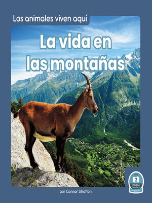 cover image of La vida en las montañas (Life in the Mountains)